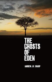 The Ghosts of Eden b Andrew J H  Sharp
