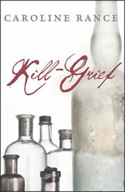 Kill-Grief by Caroline Rance